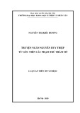 Luận án Tiến sĩ Văn học: Truyện ngắn Nguyễn Huy Thiệp từ góc nhìn các phạm trù thẩm mỹ