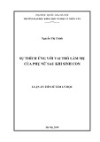 Luận án Tiến sĩ Tâm lý học: Sự thích ứng với vai trò làm mẹ của phụ nữ sau khi sinh con