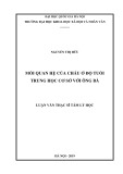 Luận văn Thạc sĩ Tâm lý học: Mối quan hệ của cháu ở độ tuổi trung học cơ sở với ông bà