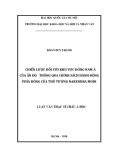 Luận văn Thạc sĩ Châu Á học: Chiến lược đối với khu vực Đông Nam Á của Ấn Độ qua chính sách Hành động phía Đông của Thủ tướng Ấn Độ Narendra Modi