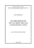 Luận án Tiến sĩ Ngôn ngữ học: Đặc điểm định danh tên cây thuốc Việt Nam (có liên hệ tiếng Latinh)