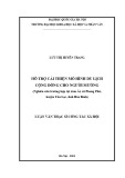 Luận văn Thạc sĩ Công tác xã hội: Hỗ trợ cải thiện mô hình du lịch cộng đồng cho người Mường (Nghiên cứu trường hợp tại xóm Ải, xã Phong Phú, huyện Tân Lạc, tỉnh Hòa Bình)