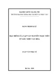 Luận văn Thạc sĩ Văn hóa học: Đặc điểm của tạp văn Nguyễn Ngọc Tiến từ góc nhìn văn hóa