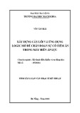 Tóm tắt Luận văn Thạc sĩ Kỹ thuật điều khiển và tự động hóa: Xây dựng cây lỗi và ứng dụng logic mờ để chẩn đoán sự cố tiềm ẩn trong máy biến áp lực