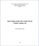 Giáo trình Phân tích thiết kế hệ thống thông tin: Phần 1 - Phạm Nguyễn Cương