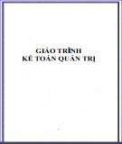 Giáo trình Kế toán quản trị: Phần 2 - Đại học Kinh doanh và Công nghệ Hà Nội