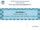 Bài giảng Quản trị quan hệ khách hàng: Chương 1 - ĐH Kinh tế Quốc dân