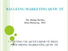 Bài giảng Marketing quốc tế: Chương 7 - ThS. Dương Thị Hoa