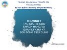 Bài giảng Quản trị quan hệ khách hàng: Chương 3 - ĐH Kinh tế Quốc dân