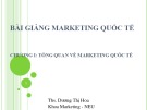 Bài giảng Marketing quốc tế: Chương 1 - ThS. Dương Thị Hoa