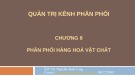 Bài giảng Quản trị kênh phân phối: Chương 8 - TS. Nguyễn Hoài Long