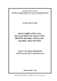 Luận văn Thạc sĩ Kinh tế: Hoàn thiện công tác đào tạo đội ngũ giảng viên trường Đại học Nông Lâm - Đại học Thái Nguyên