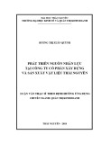 Luận văn Thạc sĩ Quản trị kinh doanh: Phát triển nguồn nhân lực tại công ty cổ phần Xây dựng và sản xuất vật liệu Thái Nguyên