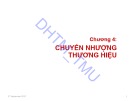 Bài giảng Định giá và chuyển nhượng thương hiệu - Chương 4: Chuyển nhượng thương hiệu