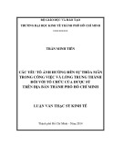 Luận văn Thạc sĩ Kinh tế: Các yếu tố ảnh hưởng đến sự thỏa mãn trong công việc và lòng trung thành đối với tổ chức của Dược sỹ trên địa bàn thành phố Hồ Chí Minh