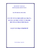 Luận văn Thạc sĩ Kinh tế: Các yếu tố tác động đến giá trị của quảng cáo trực tuyến và thái độ đối với sản phẩm thời trang