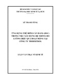 Luận văn Thạc sĩ Kinh tế: Ứng dụng thẻ điểm cân bằng (BSC) trong việc xây dựng hệ thống đo lường hiệu quả hoạt động tại Công ty Thermtrol