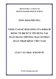 Luận văn Thạc sĩ Kinh tế: Nâng cao sự hài lòng của khách hàng về dịch vụ tín dụng tại Ngân hàng TMCP Xuất Nhập khẩu Việt Nam