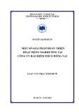 Luận văn Thạc sĩ Kinh tế: Một số giải pháp hoàn thiện hoạt động marketing tại Công ty bảo hiểm Pjico Đồng Nai