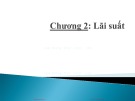 Bài giảng Định chế tài chính - Chương 2: Lãi suất