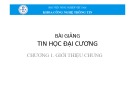 Bài giảng Tin học đại cương - Chương 1: Giới thiệu chung