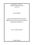 Luận văn Thạc sĩ Kinh tế: Quản lý hoạt động đấu thầu trang thiết bị y tế tại các cơ sở y tế công lập trên địa bàn tỉnh Sơn La