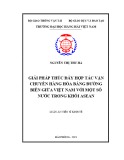 Luận án Tiến sĩ Kinh tế: Giải pháp thúc đẩy hợp tác vận chuyển hàng hóa bằng đường biển giữa việt nam với một số nước trong khối Asean