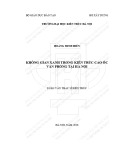 Tóm tắt Luận văn Thạc sĩ Kiến trúc: Không gian xanh trong kiến trúc cao ốc văn phòng tại Hà Nội