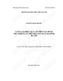 Tóm tắt Luận văn Thạc sĩ Quản lý đô thị và công trình: Nâng cao hiệu quả cấp phép xây dựng nhà ở riêng lẻ trên địa bàn quận Ba Đình, Hà Nội