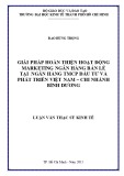 Luận văn Thạc sĩ Kinh tế: Giải pháp hoàn thiện hoạt động marketing ngân hàng bán lẻ tại Ngân hàng TMCP Đầu tư và Phát triển Việt Nam – Chi nhánh Bình Dương