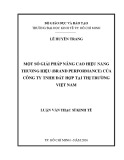 Luận văn Thạc sĩ Kinh tế: Một số giải pháp nâng cao hiệu năng thương hiệu (brand performance) của Công ty TNHH Đất Hợp tại thị trường Việt Nam