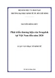 Luận văn Thạc sĩ Kinh tế: Phát triển thương hiệu của Swagelok tại Việt Nam đến năm 2020