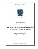 Luận văn Thạc sĩ Kinh tế: Xây dựng thương hiệu điểm đến phố đi bộ sông Tam Bạc-TP Hải Phòng