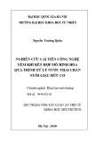 Dự thảo tóm tắt Luận án Tiến sĩ Khoa học môi trường: Nghiên cứu cải tiến công nghệ yếm khí kết hợp mô hình hóa quá trình xử lý nước thải chăn nuôi giàu hữu cơ