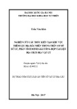 Dự thảo tóm tắt Luận án Tiến sĩ Vật lý: Nghiên cứu cấu trúc kiến tạo khu vực thềm lục địa bắc Miền Trung Việt Nam trên cơ sở xử lý, phân tích và minh giải tổng hợp tài liệu địa chất - địa vật lý