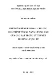 Dự thảo tóm tắt Luận án Tiến sĩ Vật lý: Phép gần đúng eikonal cho các quá trình tán xạ năng lượng cao của các hạt trong lý thuyết trường lượng tử