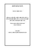 Tóm tắt Luận án Tiến sĩ Quản trị kinh doanh: Mối quan hệ giữa chiến lược sản xuất và kết quả hoạt động của các doanh nghiệp sản xuất chế tạo ở Việt Nam
