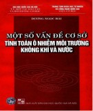 Ô nhiễm môi trường không khí và nước: Phần 2