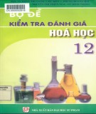 Đề kiểm tra đánh giá môn Hóa học lớp 12: Phần 2