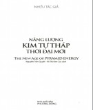 Năng lượng Kim Tự Tháp (The new age of Pyramiden ergy): Phần 2