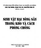 Cách phòng chống sinh vật hại nông sản: Phần 2