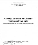 Công nghệ Chế tạo máy: Vật liệu và xử lý nhiệt - Phần 1