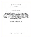 Luận án Tiến sĩ Kinh tế: Đặc điểm quá tự tin, thù lao giám đốc điều hành và hiệu quả hoạt động của các doanh nghiệp niêm yết trên thị trường chứng khoán Việt Nam