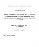 Thesis summary Statistical science: Study on application of spatial statistics analysis of the role of human capital to the economic scale of Viet Nam provinces and cities