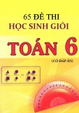 65 đề thi học sinh giỏi môn Toán lớp 6 có đáp án