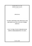 Luận văn Thạc sĩ Quản trị kinh doanh: Ứng dụng chỉ số đo lường trong quản trị hoạt động tại Công ty Planet Courier Services
