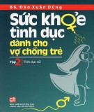 Sức khỏe tình dục dành cho vợ chồng trẻ (Tập 2): Phần 2