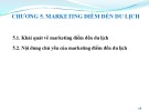 Bài giảng Quản lý điểm đến du lịch - Chương 5: Marketing điểm đến du lịch