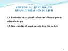 Bài giảng Quản lý điểm đến du lịch - Chương 3: Lập kế hoạch Quản lý điểm đến du lịch