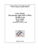 Giáo trình Hàn ống công nghệ cao (Nghề: Hàn) - CĐ Cơ Giới Ninh Bình